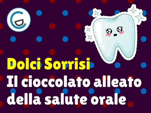 Poster video Dolci sorrisi: il cioccolato alleato della salute orale